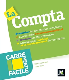 Cover of the book Carrément facile - La compta - Professionnels, entreprises, TPE, non spécialistes, étudiants