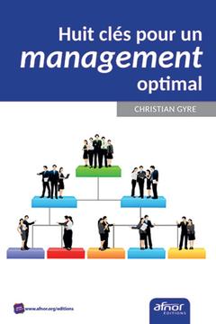 Couverture de l’ouvrage Huit clés pour un management optimal