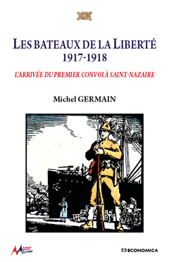 Cover of the book Les bateaux de la Liberté 1917-1918