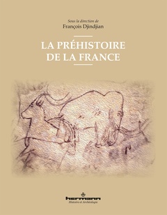 Couverture de l’ouvrage La préhistoire de la France