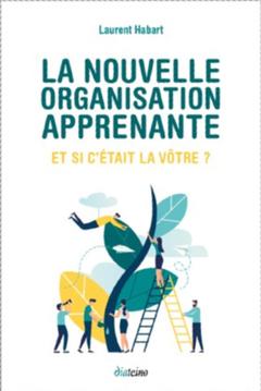 Cover of the book La nouvelle organisation apprenante