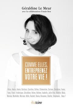 Cover of the book Comme elles, entreprenez votre vie !