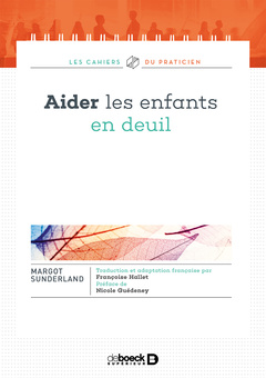 Cover of the book Aider les enfants en deuil