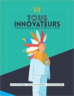 Cover of the book Tous innovateurs