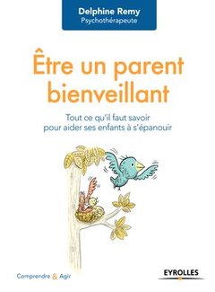 Cover of the book Être un parent bienveillant