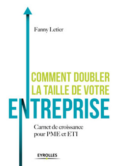 Cover of the book Comment doubler la taille de votre entreprise ?