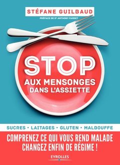 Cover of the book Stop aux mensonges dans l'assiette