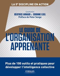 Cover of the book Le guide de l'organisation apprenante