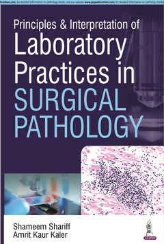 Couverture de l’ouvrage Principles & Interpretation of Laboratory Practices in Surgical Pathology
