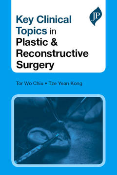Couverture de l’ouvrage Key Clinical Topics in Plastic & Reconstructive Surgery