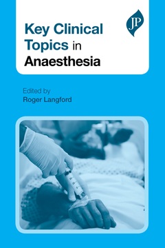 Couverture de l’ouvrage Key Clinical Topics in Anaesthesia
