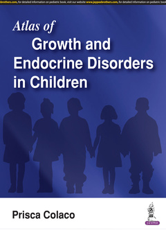 Couverture de l’ouvrage Atlas of Growth and Endocrine Disorders in Children