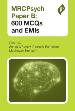 Couverture de l’ouvrage MRCPsych Paper B: 600 MCQs and EMIs