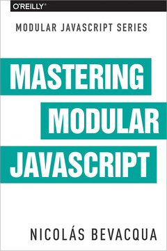 Couverture de l’ouvrage Mastering Modular JavaScript