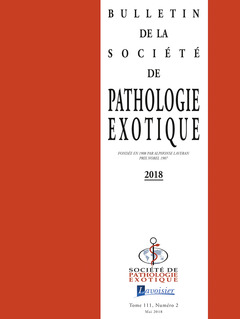 Couverture de l’ouvrage Bulletin de la Société de pathologie exotique Vol. 111 N° 2 - Mai 2018