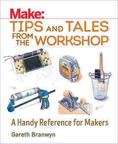 Cover of the book Make: Tips and Tales from the Workshop