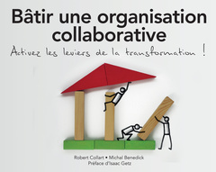Cover of the book Bâtir une organisation collaborative