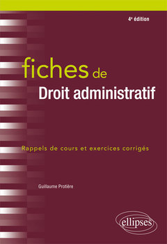 Couverture de l’ouvrage Fiches de Droit administratif - 4e édition