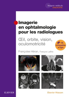 Couverture de l’ouvrage Imagerie en ophtalmologie pour les radiologues