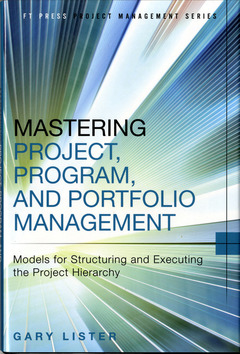 Couverture de l’ouvrage Mastering Project, Program, and Portfolio Management 