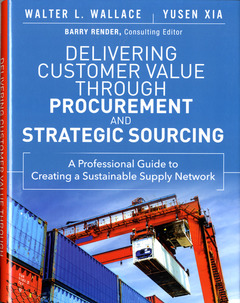 Couverture de l’ouvrage Delivering Customer Value through Procurement and Strategic Sourcing 