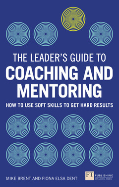 Couverture de l’ouvrage Leader's Guide to Coaching and Mentoring, The