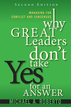 Cover of the book Why Great Leaders Don't Take Yes for an Answer