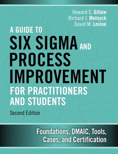 Couverture de l’ouvrage Guide to Six Sigma and Process Improvement for Practitioners and Students, A