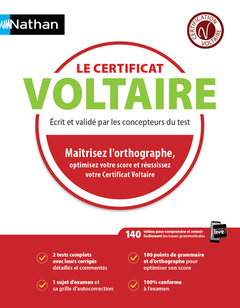 Cover of the book Le certificat Voltaire 2018 - Maitrisez l'orthographe, optimisez votre score et réussissez votre cer