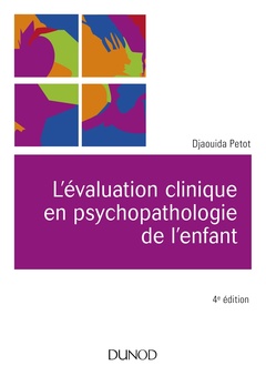 Couverture de l’ouvrage L'évaluation clinique en psychopathologie de l'enfant - 4e éd.