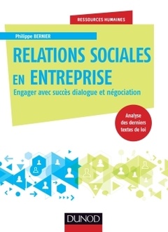 Couverture de l’ouvrage Relations sociales en entreprise - Engager avec succès dialogue et négociation