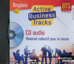 Couverture de l’ouvrage Active business tracks - anglais ---> b2 - bts tertiaire 1ere et 2eme annees - 1 cd audio - 2018