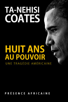 Cover of the book Huit ans au pouvoir - Une tragedie Américaine