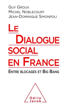 Couverture de l’ouvrage Le Dialogue social en France