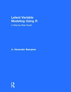 Couverture de l’ouvrage Latent Variable Modeling Using R