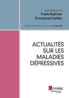 Cover of the book Actualités sur les maladies dépressives