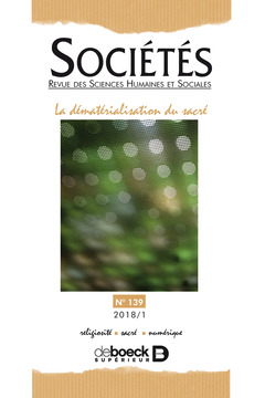 Couverture de l’ouvrage Sociétés 2018/1 - 139 - La dématérialisation du sacré