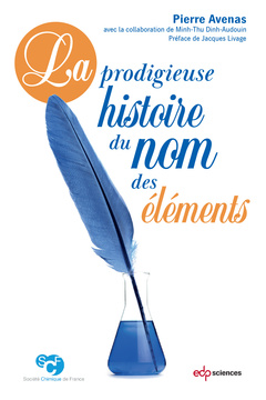 Cover of the book La prodigieuse histoire du nom des éléments