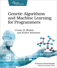 Couverture de l’ouvrage Genetic Algorithms and Machine Learning for Programmers