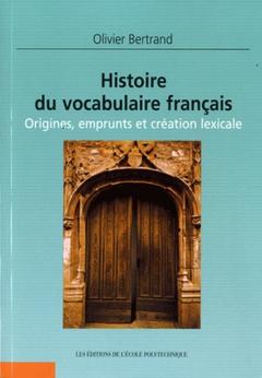 Couverture de l’ouvrage Histoire du vocabulaire français