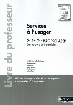 Couverture de l’ouvrage Services à l'usager 2e/1re/Tle Bac Pro ASSP