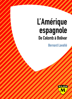 Couverture de l’ouvrage L'Amérique espagnole