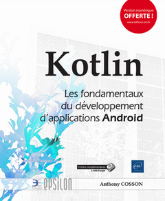 Couverture de l’ouvrage Kotlin - Les fondamentaux du développement d'applications Android