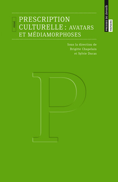 Couverture de l’ouvrage Prescription culturelle - avatars et médiamorphoses