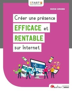 Cover of the book Créer une présence efficace et rentable sur Internet