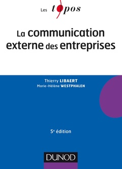 Couverture de l’ouvrage La communication externe des entreprises - 5e éd.