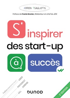 Couverture de l’ouvrage S'inspirer des start-up à succès - 2e éd