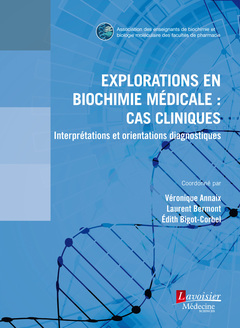 Couverture de l’ouvrage Explorations en biochimie médicale : cas cliniques