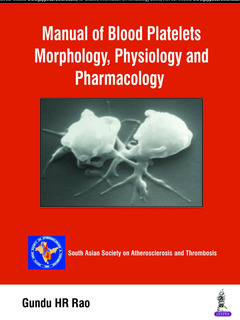 Couverture de l’ouvrage Manual of Blood Platelets: Morphology, Physiology and Pharmacology