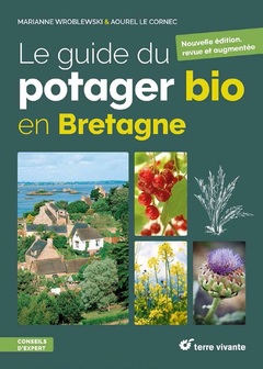 Couverture de l’ouvrage Le guide du potager bio en Bretagne